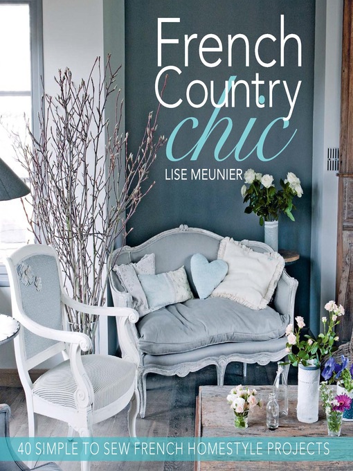 Title details for French Country Chic by Lise Meunier - Available